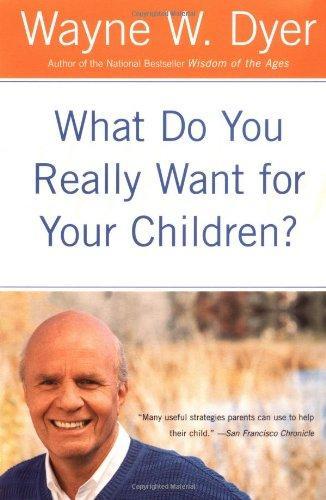 What Do You Really Want for Your Children? 