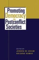 Promoting Democracy in Postconflict Societies