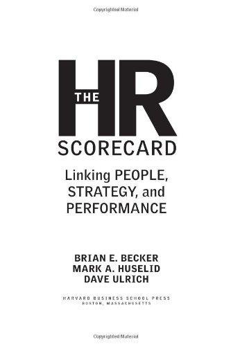 The HR Scorecard: Linking People, Strategy, & Performance