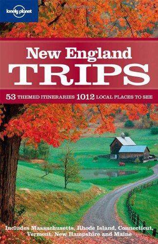 Lonely Planet New England Trips (Regional Travel Guide) 