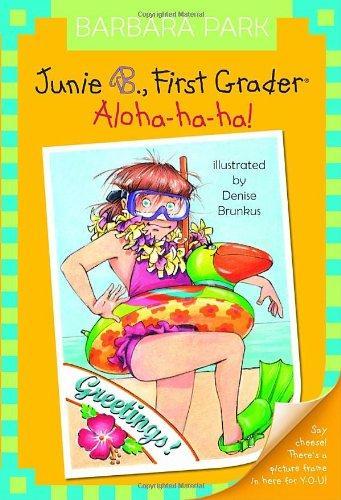 Junie B., First Grader: Aloha-ha-ha! (Junie B. Jones, No. 26) 