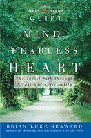 Quiet Mind, Fearless Heart: The Taoist Path Through Stress And Spirituality