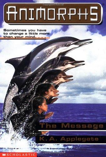 Animorphs:The Message(#4)