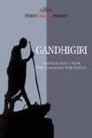 Gandhigiri-Inspirations from the Mahatma for Today