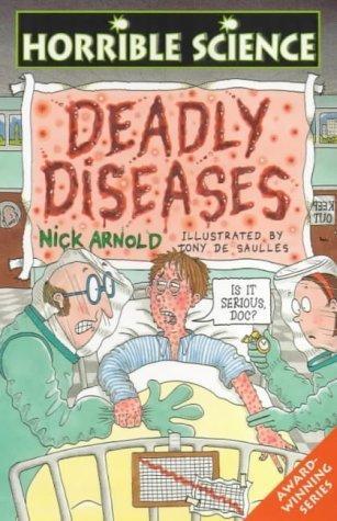 HORRIBLE SCIENCE: DEADLY DISEASES