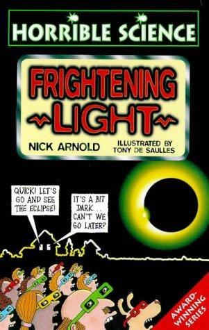 HORRIBLE SCIENCE: FRIGHTENING LIGHT