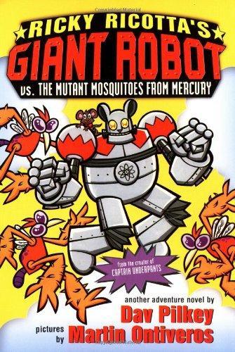 Ricky Ricotta's Mighty Robot Vs. the Mutant Mosquitoes from Mercury (Ricky Ricotta, No. 2)