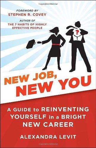 New Job, New You: A Guide to Reinventing Yourself in a Bright New Career 