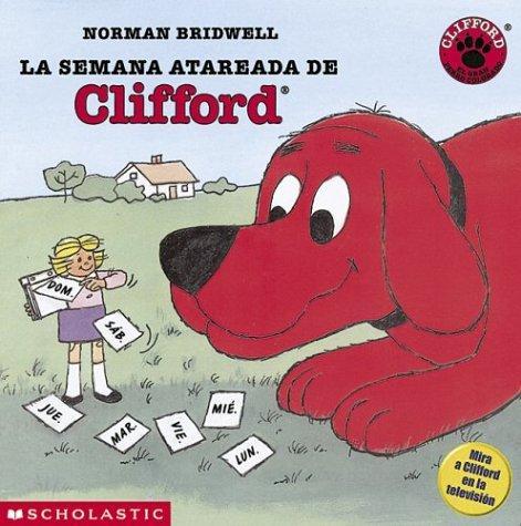 Clifford's Busy Week: Le Semana Atareada De Clifford 