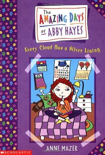 The Amazing Days of Abby Hayes: Every Cloud Has a Silver Lining (Book - 1)