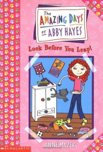 Look Before You Leap (The Amazing Days of Abby Hayes, Book 5)