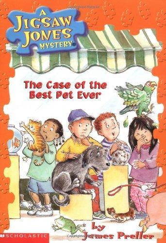 The Case of the Best Pet Ever (A Jigsaw Jones Mystery #22)