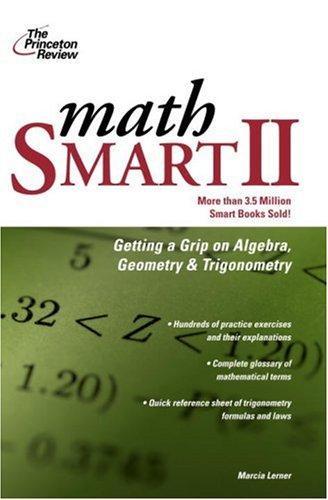 Math Smart II: Get a Grip on Algebra, Geometry, and Trigonometry (Smart Guides) 