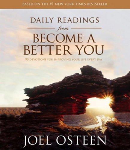 Daily Readings from Become a Better You: Devotions for Improving Your Life Every Day 