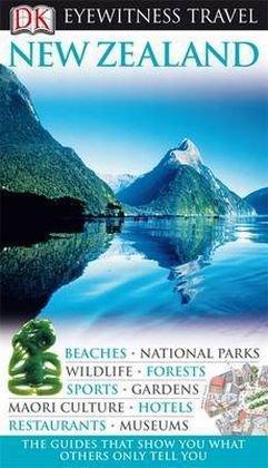 Dk Eyewitness Travel Guide: New Zealand (Eyewitness Travel Guides) 