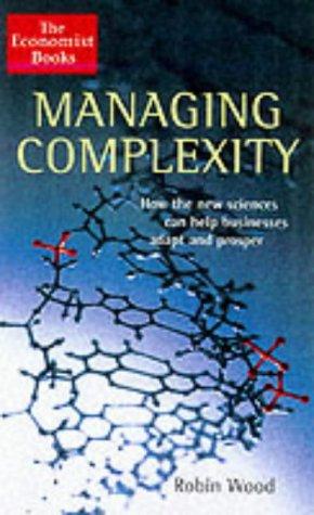 The Economist Managing Complexity: How Businesses Can Adapt and Prosper in the Connected Economy 