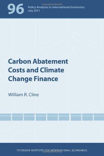 Carbon Abatement Costs and Climate Change Finance (Policy Analyses in International Economics) 