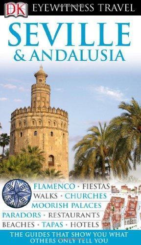 Dk Eyewitness Travel Guide: Seville & Andalusia 