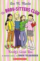 The Baby-Sitters Club: Kristys Great Idea (Graphix)