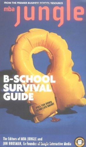 The MBA Jungle B-School Survival Guide 