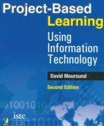 Project-Based Leaning Using Information Technology, 2/e