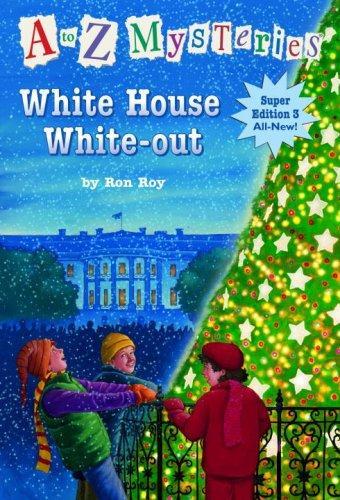 A To Z Mysteries: White House White-Out