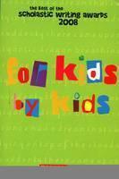FOR KIDS BY KIDS (2008)