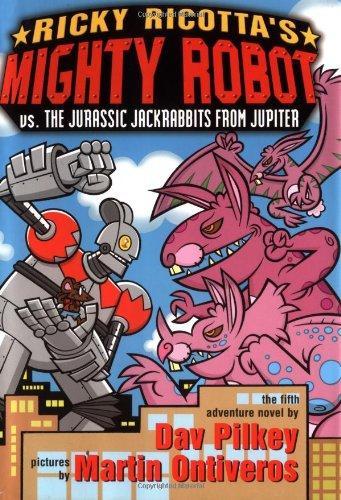 Ricky Ricotta's Mighty Robot vs. the Jurassic Jack Rabbits from Jupiter