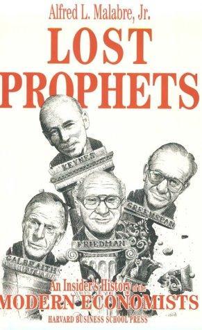 Lost Prophets: An Insider's History of the Modern Economists 