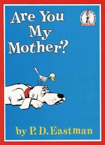 Are You My Mother? (Beginner Books) 