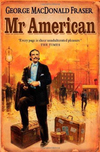 Mr. American (Flashman Papers) 