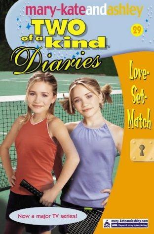 Love, Set, Match (Two of a Kind Diaries) 