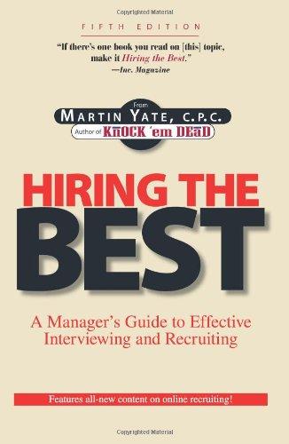 Hiring the Best: A Manager's Guide to Effective Recruitment