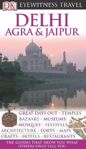 Delhi, Agra and Jaipur (Eyewitness Travel Guides) 