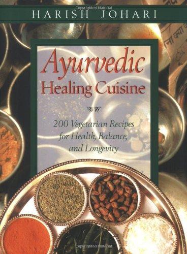 Ayurvedic Healing Cuisine