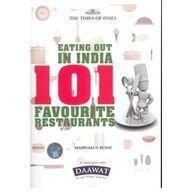 Eating Out in India: 101 Favourite Restaurants 