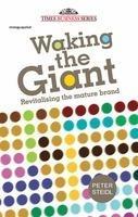 Waking The Giant: Revitalising The Mature Brand