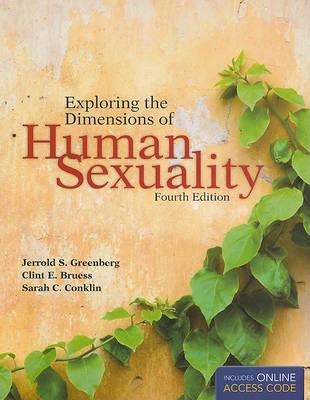 Exploring the Dimensions of Human Sexuality, Fourth Edition