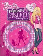 Barbie Fabulous Fashion Activity Book