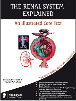 The Renal System Explained: An Illustrated Core Text