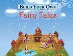 Build Your Own: Fairy Tales