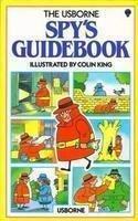 THE USBORNE: SPYS GUIDEBOOK