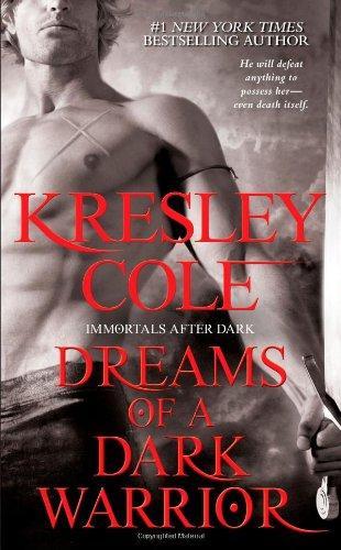 Dreams of a Dark Warrior (Immortals After Dark Series, Book 9) 