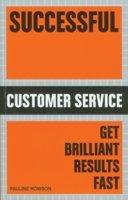 Success Customer Service (Get Brilliant Results Fast)