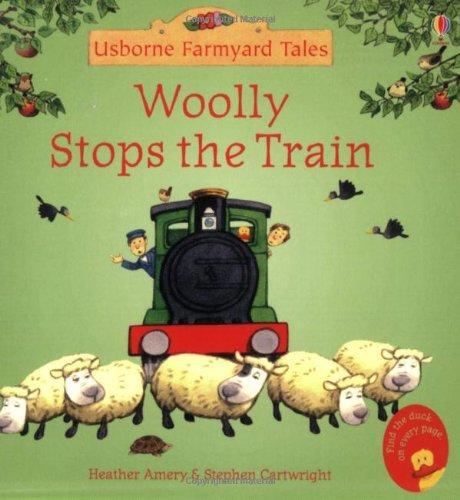 USBORNE FARMYARD TALES: WOOLLY STOPS THE TRAIN