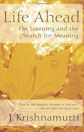 Life Ahead: On Learning and the Search for Meaning 