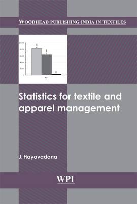 Statistics for textile and apparel management (Woodhead Publishing India)