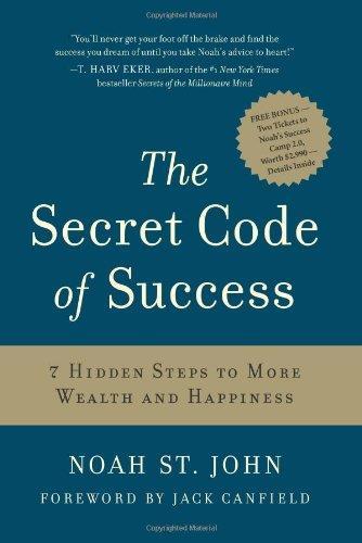 The Secret Code of Success: 7 Hidden Steps to More Wealth and Happiness