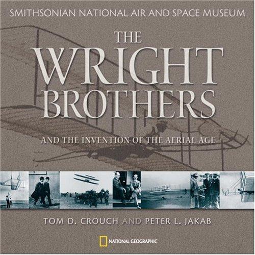 Wright Brothers and the Invention of the Aerial Age 