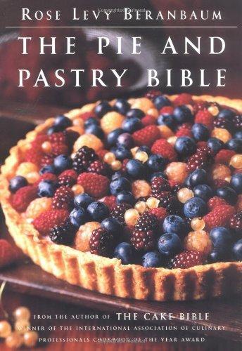 The Pie and Pastry Bible 